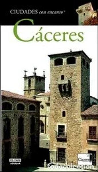 Libros: C&aacute;ceres. Ciudades con Encanto- 9788403599086