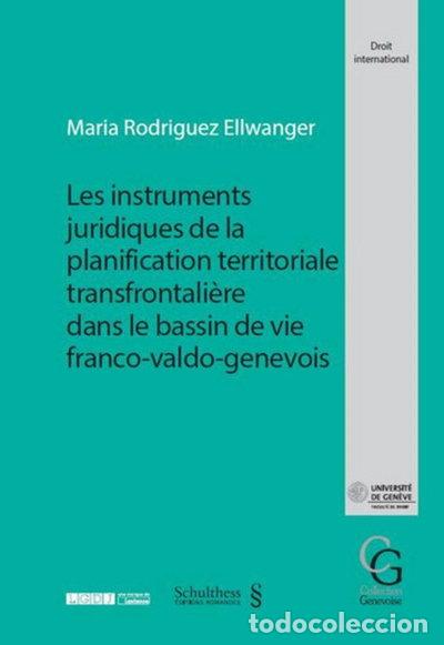 Libros: Les instruments juridiques de la planification territoriale transfrontali&egrave;re ...- 9783725586196 - Foto 1