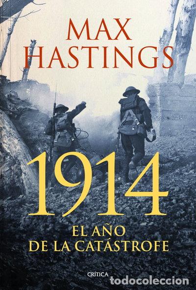 Libros: 1914: El a&ntilde;o de la cat&aacute;strofe- 9788498926279