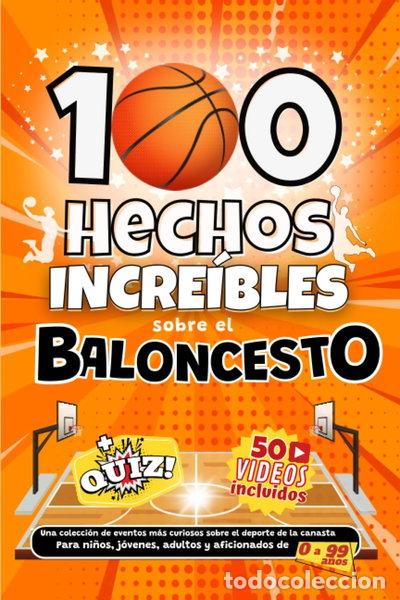 Libros: 100 Hechos incre&iacute;bles sobre el baloncesto- 9798862201925