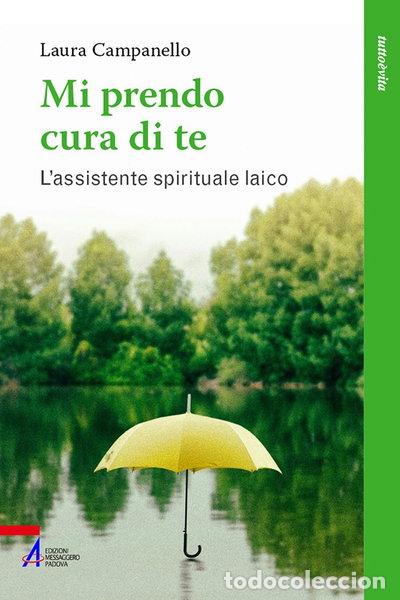 Libros: Mi prendo cura di te. L'assistente spirituale laico- 9788825056938