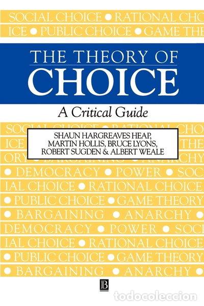 Libros: The Theory of Choice: A Critical Guide- 9780631183228