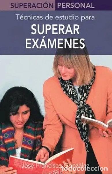 Libros: Superar ex&aacute;menes- 9788497643283