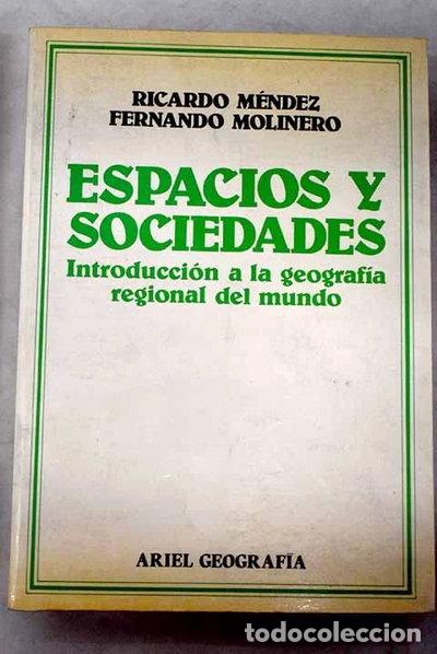 Libros: Espacios y sociedades: Introducci&oacute;n a la geograf&iacute;a regional del mundo- 9788434434417