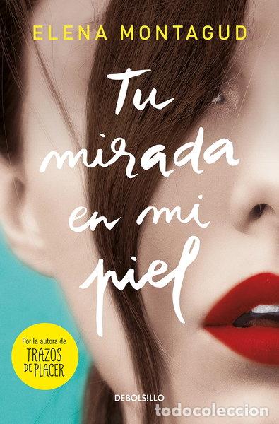 Libros: Tu mirada en mi piel- 9788466351812