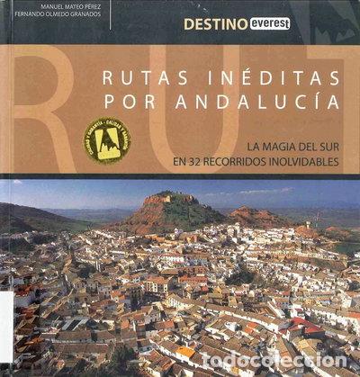 B&uuml;cher: Rutas in&eacute;ditas por Andaluc&iacute;a- 9788424101749