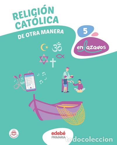 Libros: Religi&oacute;n Cat&oacute;lica 5- 9788468358741 - Foto 1