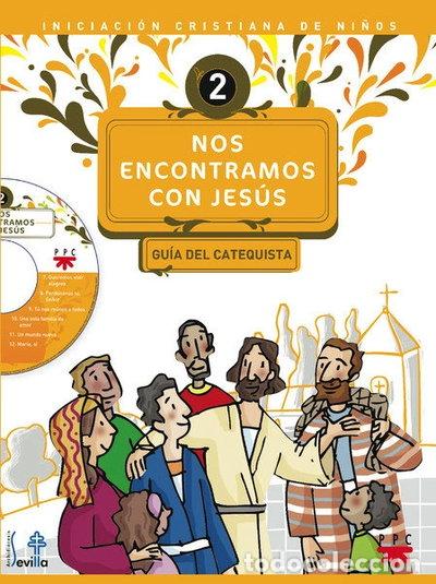 Libri di seconda mano: Nos encontramos con Jes&uacute;s 2. Gu&iacute;a del catequista- 9788428821223