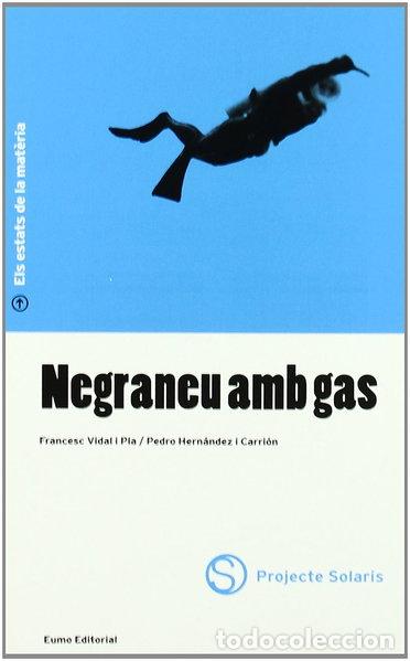 Libros: Negraneu amb gas- 9788476024294