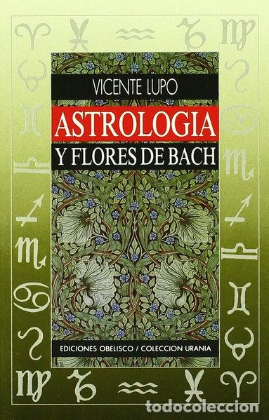 Libros: Astrolog&iacute;a y flores de Bach- 9788477202486