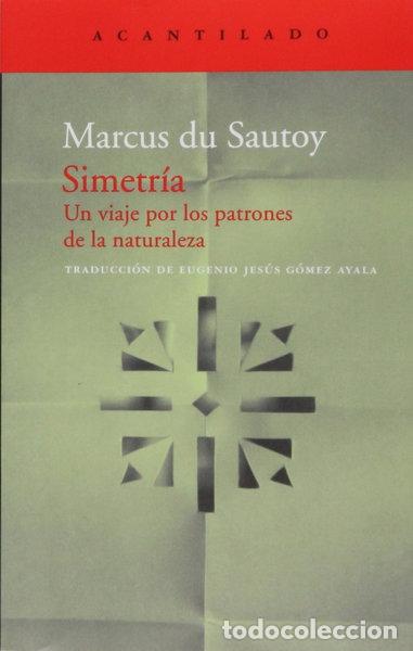 B&uuml;cher: Simetr&iacute;a: Un viaje por los patrones de la naturaleza- 9788492649174
