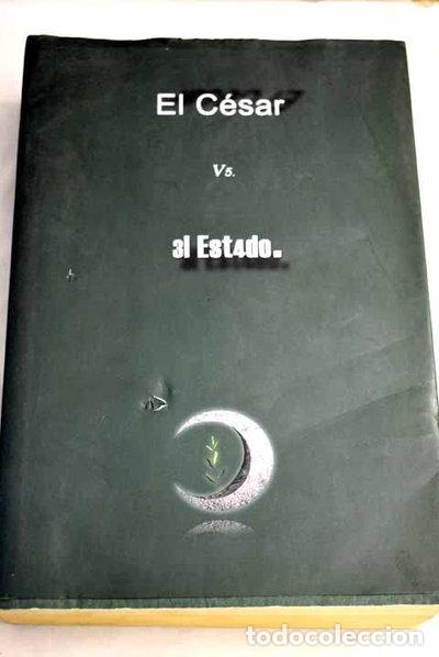 Libros: El C&eacute;sar vs. el Estado- 9788469221853