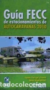 Libros: Gu&iacute;a FECC de estacionamientos de autocaravanas 2010- 9788495092328