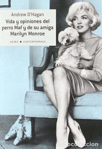 Libros: Vida y opiniones del perro Maf y de su amiga Marilyn Monroe- 9788484287858