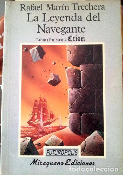 Libros: La leyenda del navegante. Libro primero: Crisei- 9788478130948
