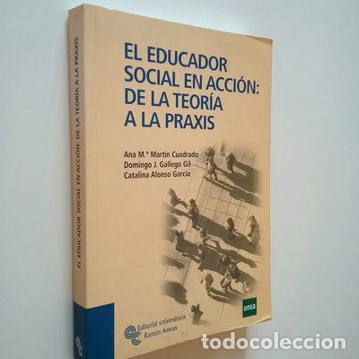 Libros: El educador social en acci&oacute;n: de la teor&iacute;a a la praxis- 9788480049832