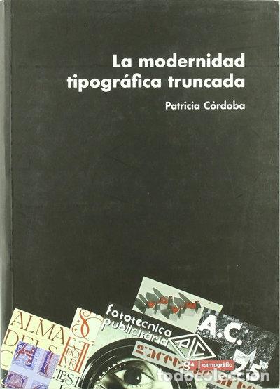 books: La modernidad tipogr&aacute;fica truncada- 9788496657076
