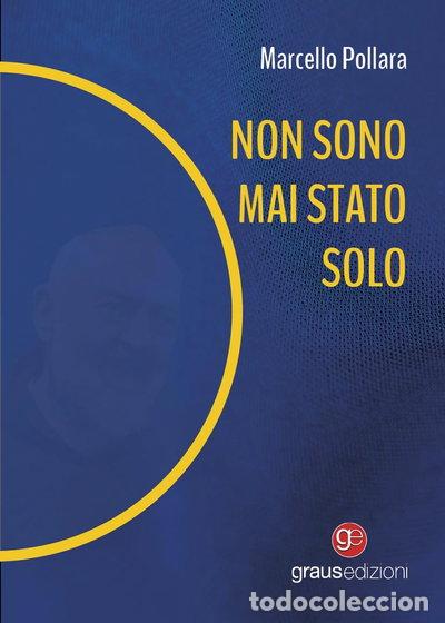 Libros: Non sono mai stato solo- 9791257210427