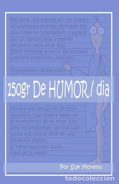 B&uuml;cher: 150 gr Humor/d&iacute;a- 9781530857708