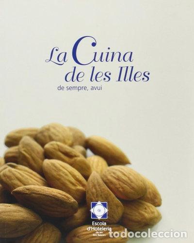 B&uuml;cher: La cuina de les Illes de sempre, avui- 9788461182923