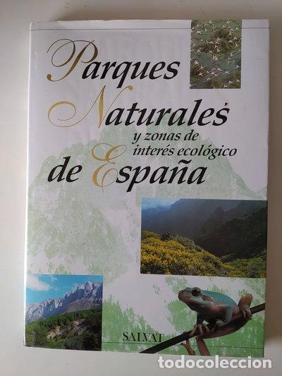 Libros: Parques Naturales y Zonas de Inter&eacute;s Ecol&oacute;gico de Espa&ntilde;a- 9788480310543