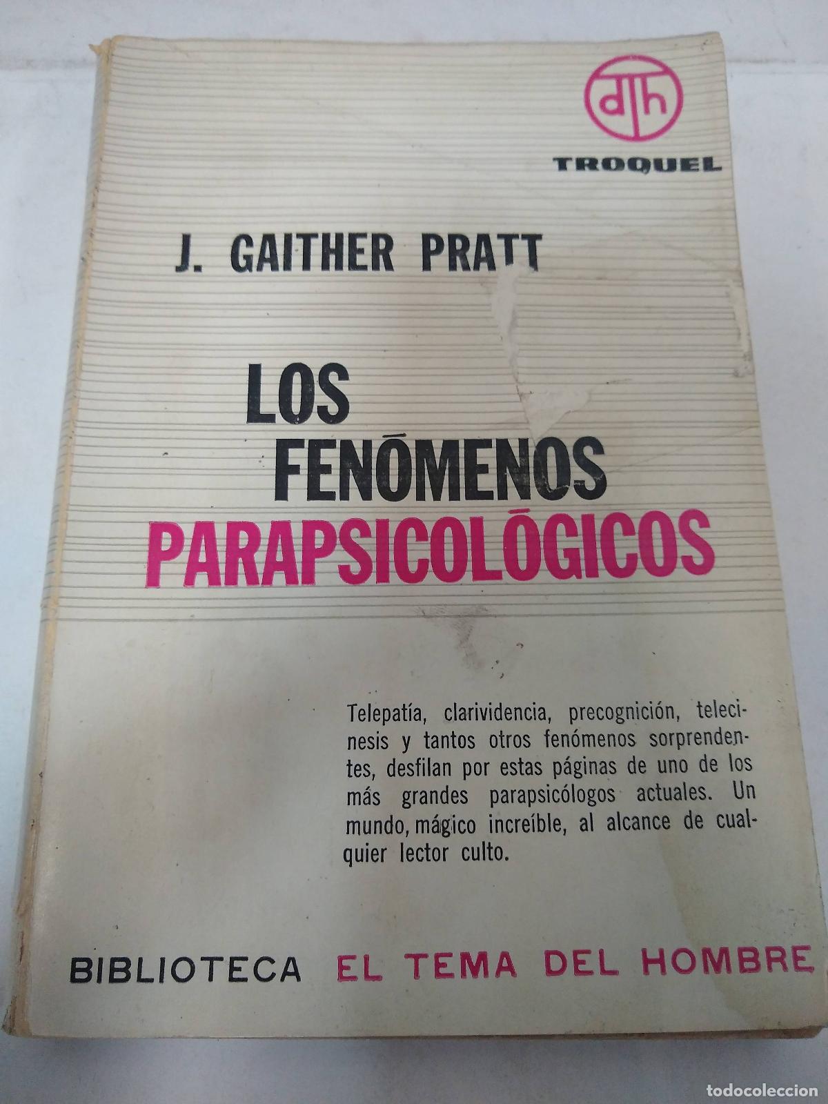 Libros: Los fenomenos parapsicologicos - J. Gaither Pratt - Foto 1