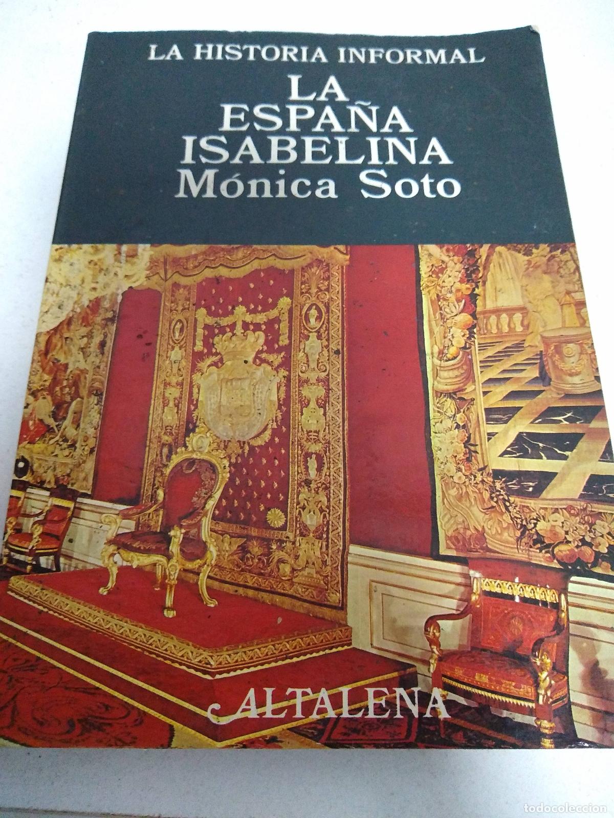 B&uuml;cher: La Espa&ntilde;a Isabelina - SOTO, M&Oacute;NICA