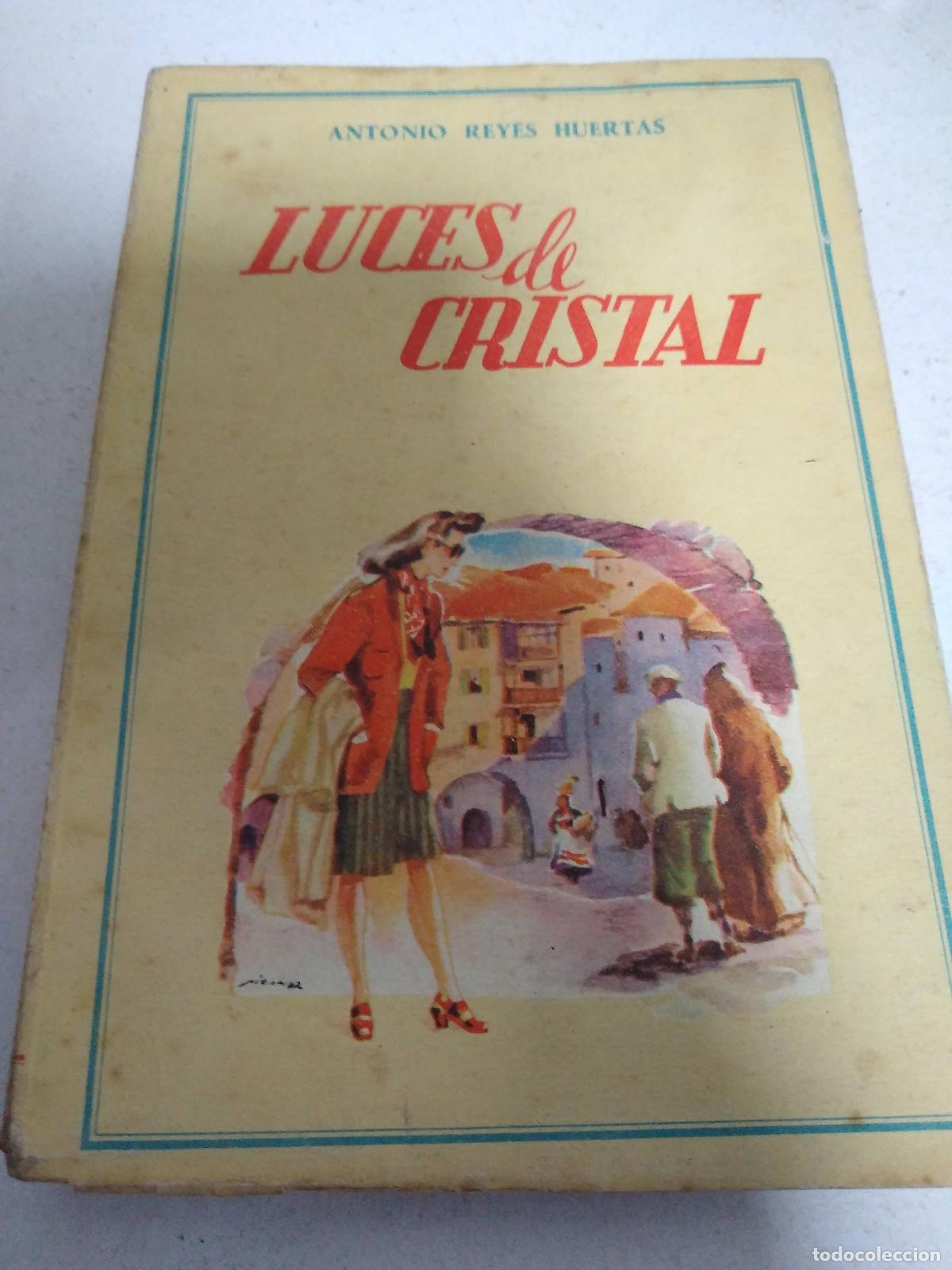 Libros: LUCES DE CRISTAL - Reyes Huertas. Antonio - Foto 1