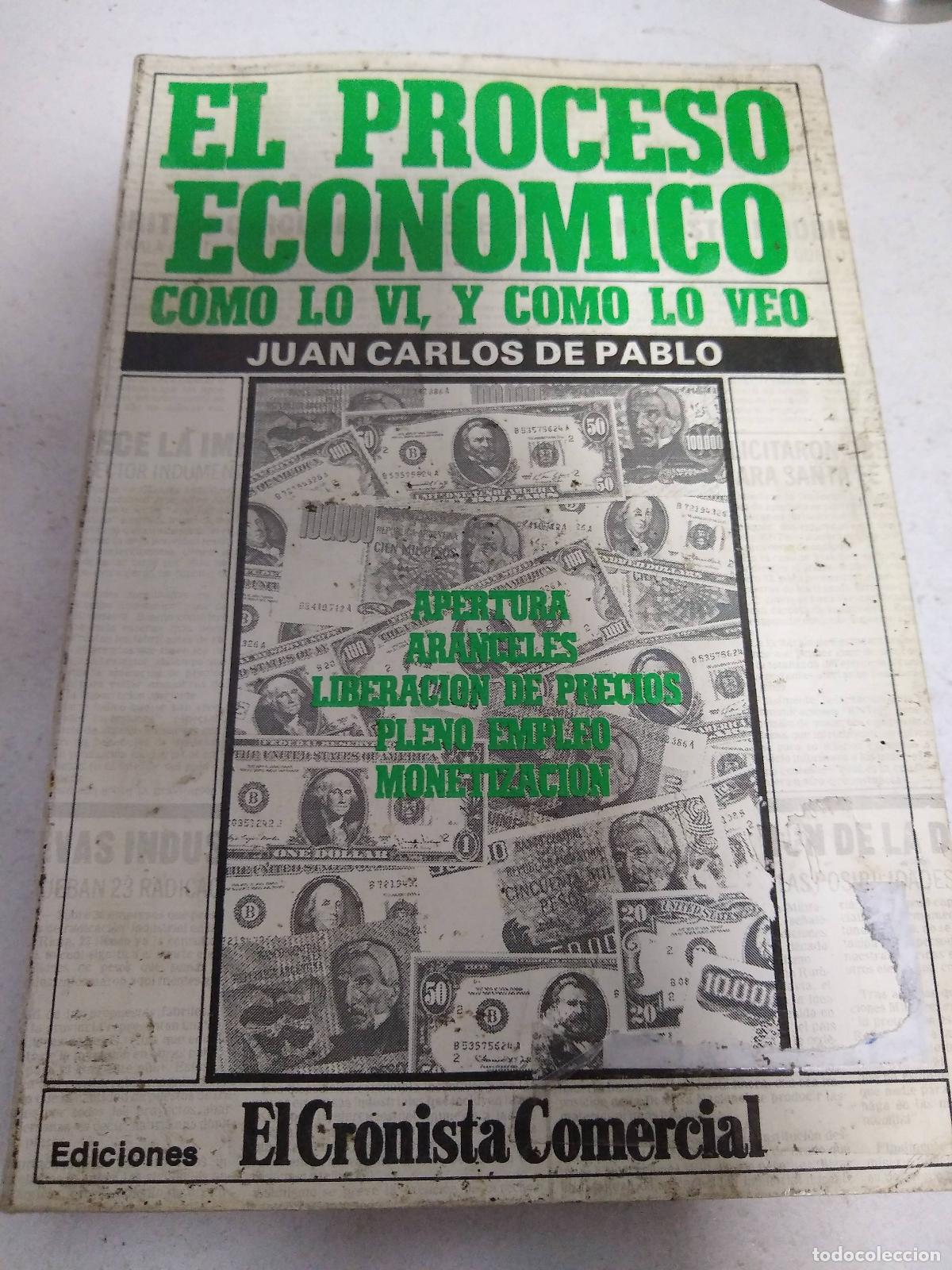 Libri di seconda mano: el proceso economico juan carlos de pablo - Juan Carlos de Pablo