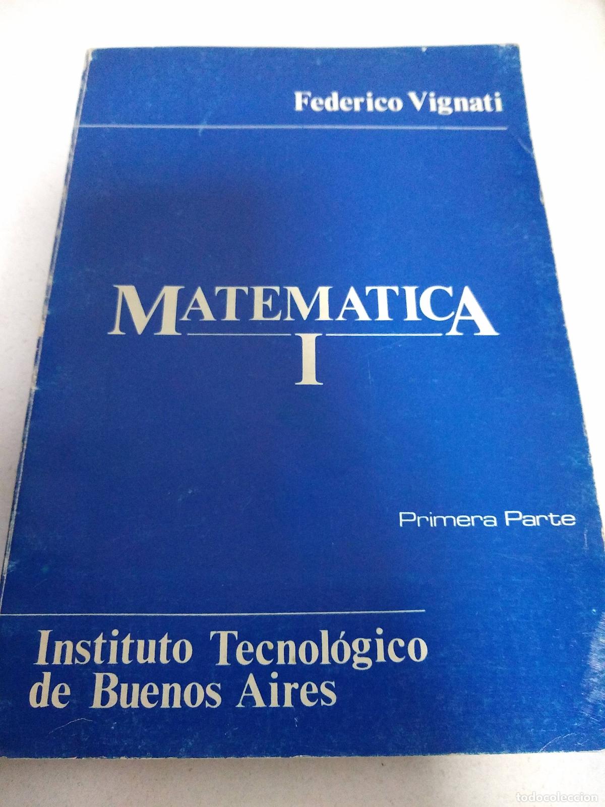 Libros: Matematica I - Federico Vignati - Foto 1