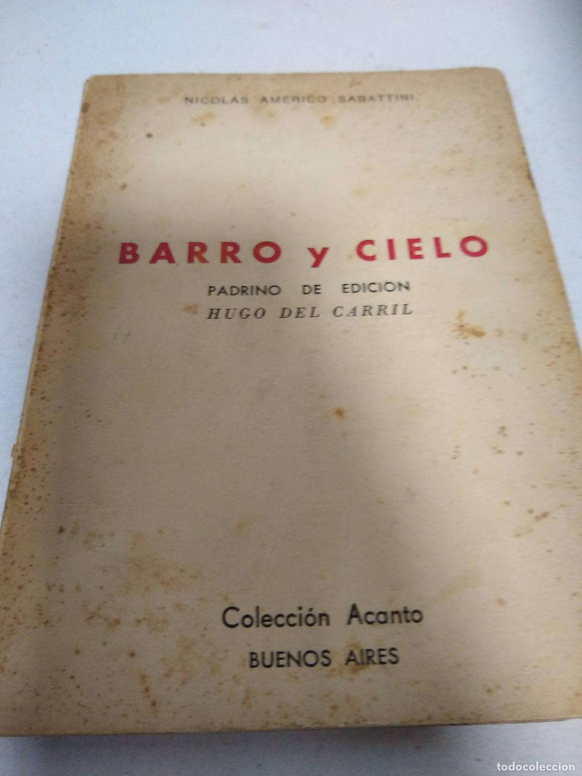 Libri di seconda mano: Barro y cielo - Nicolas Americo Sabattini