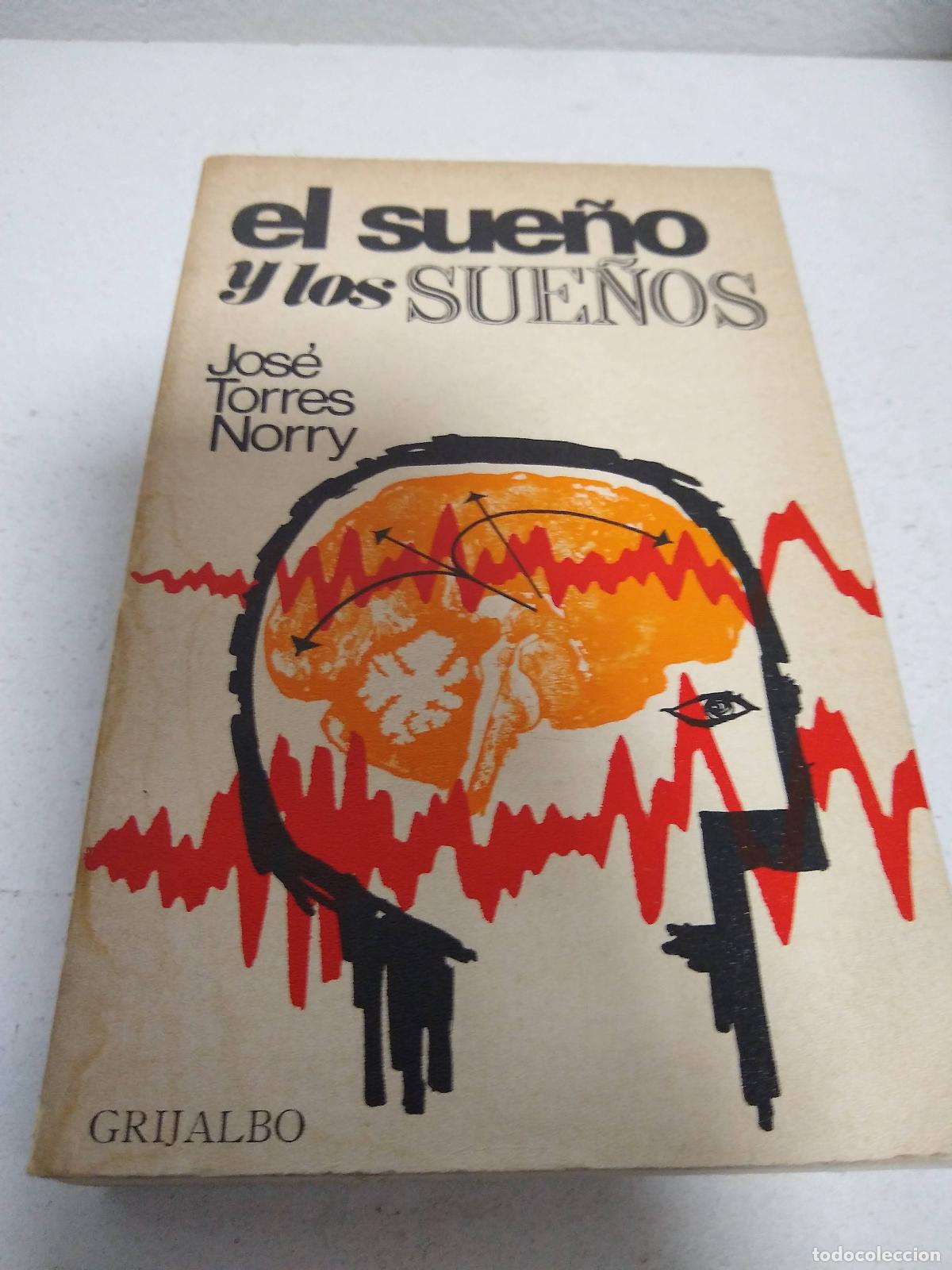 Libros: El sue&ntilde;o y los sue&ntilde;os - Jose Torres Norry - Foto 1