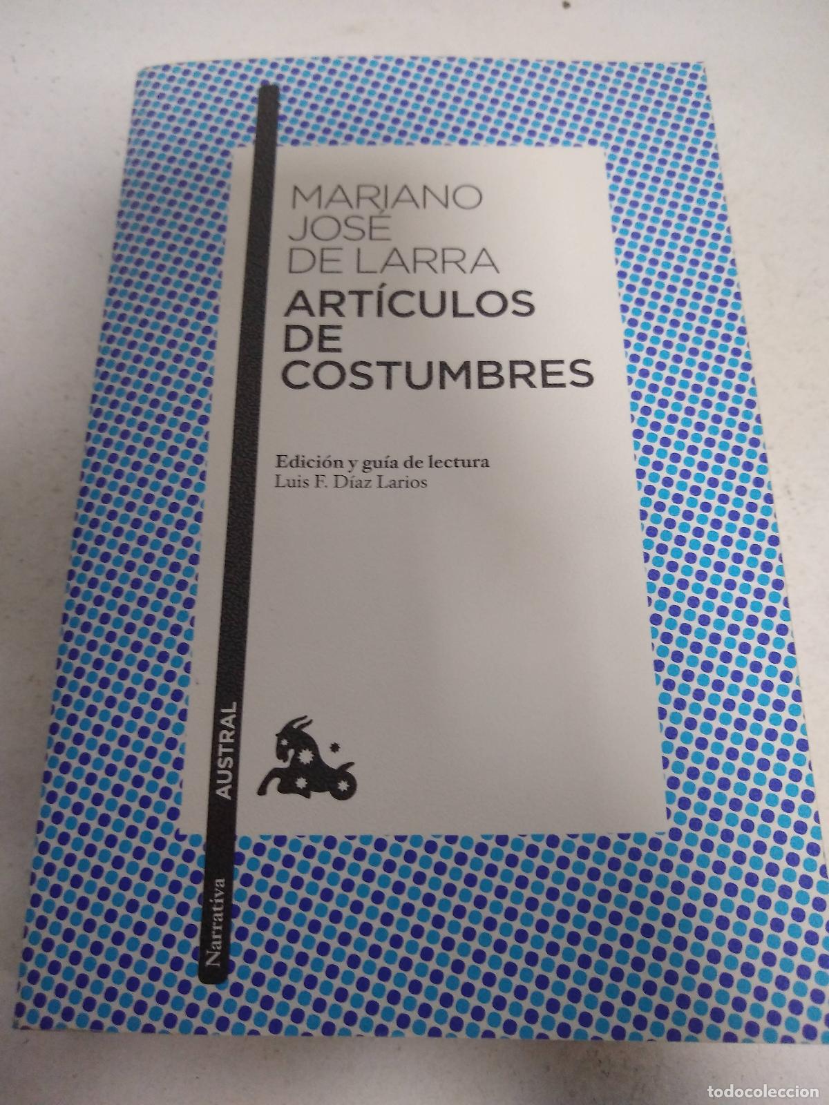 Libri di seconda mano: Articulos de costumbres - Mariano Jose de Larra