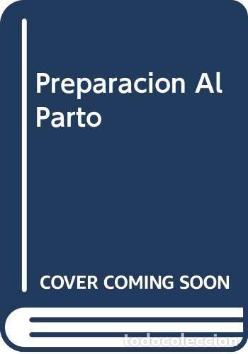 Livros em segunda m&atilde;o: Preparaci&oacute;n al parto - &Aacute;lvaro Aguirre de C&aacute;rcer - &Aacute;lvaro Aguirre de C&aacute;rcer