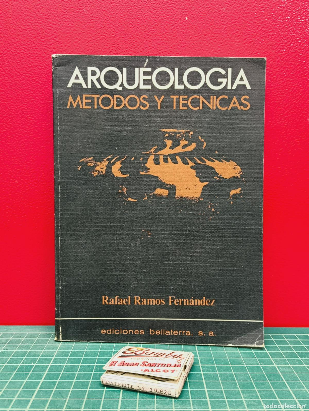 Libri di seconda mano: Arqueolog&iacute;a, m&eacute;todos y t&eacute;cnicas - Rafael Ramos Fern&aacute;ndez