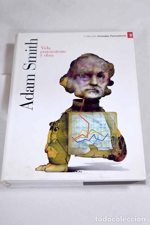 Libros: Adam Smith: vida, pensamiento y obra.- M&eacute;ndez Baiges, V&iacute;ctor