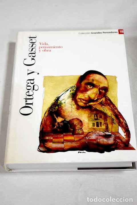 Libros: Ortega y Gasset: vida, obra y pensamiento.- Villasol, Jes&uacute;s S.