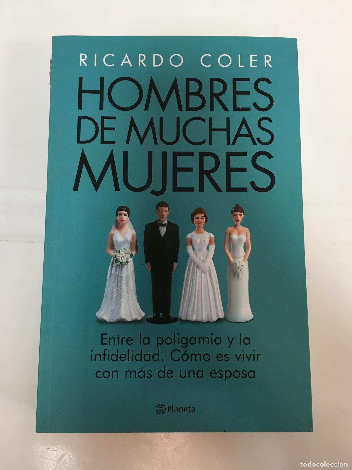 Libros: Hombres De Muchas Mujeres - Ricardo Coler - Foto 1
