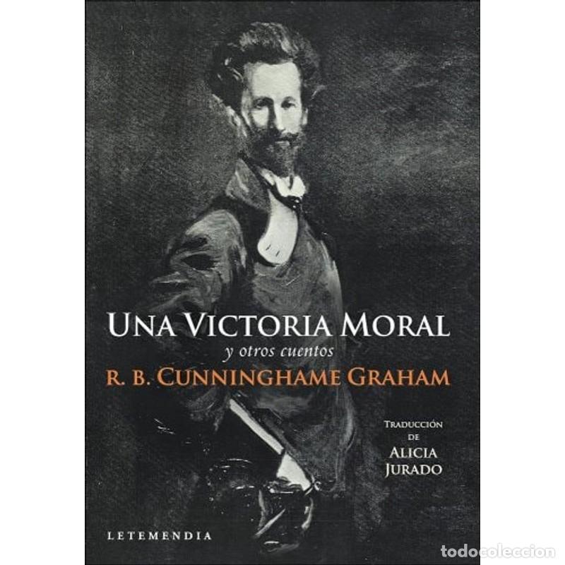 Libri di seconda mano: Una Victoria Moral y Otros Cuentos (Spanish Edition) - Robert B. Cunninghame Graham