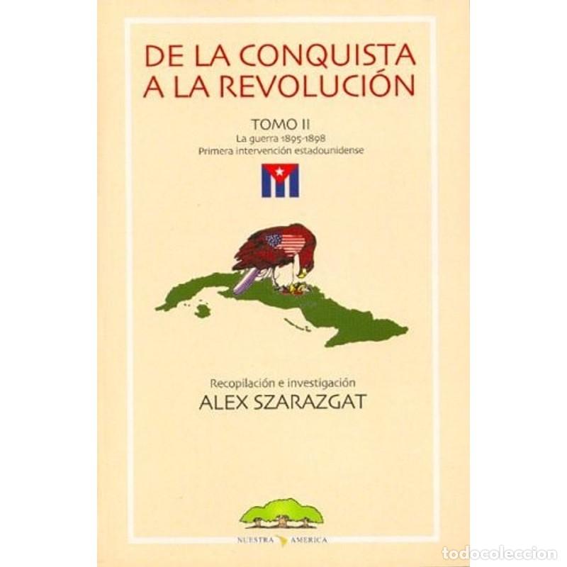 B&uuml;cher: De la Conquista a la Revoluci&oacute;n - Alex Szarazgat