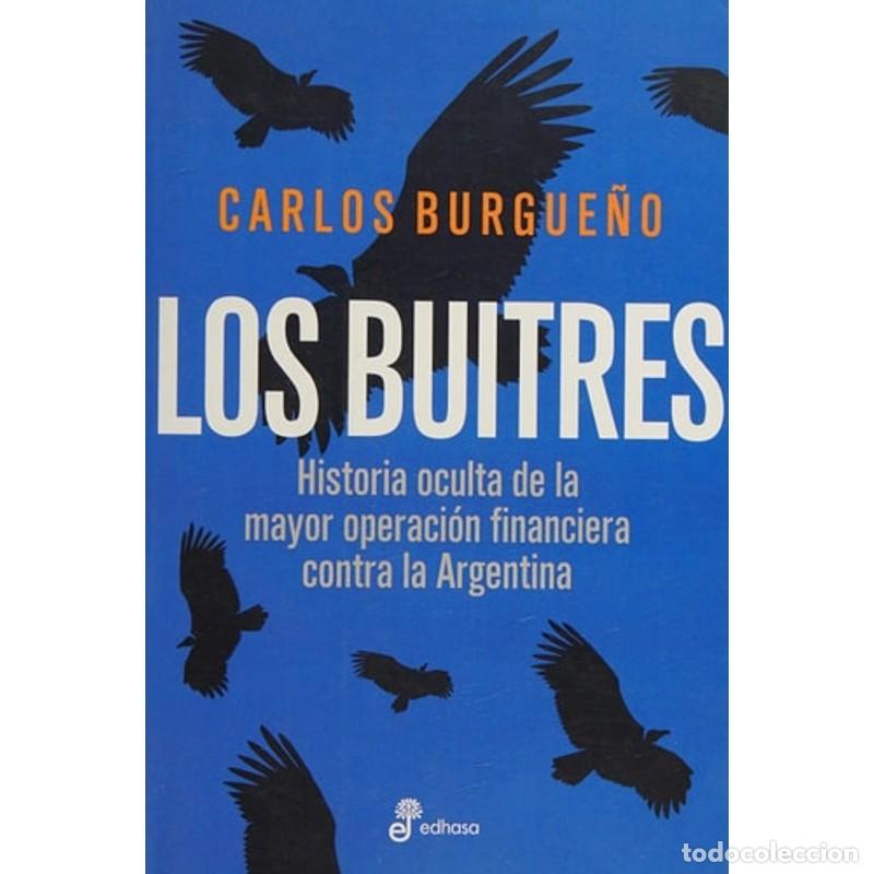 Livres: Los buitres historia oculta de la mayor operaci&oacute;n financiera - Carlos Burgue&ntilde;o