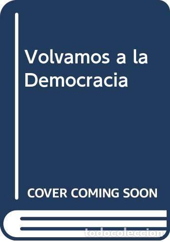 Libros: Volvamos a la Democracia (Spanish Edition) - JUAN MANUEL AMU - JUAN MANUEL AMUCHASTEGUI