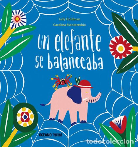 B&uuml;cher: Un elefante se balanceaba - Judy Goldman, Carolina Covarrubi - Judy Goldman, Carolina Covarrubias