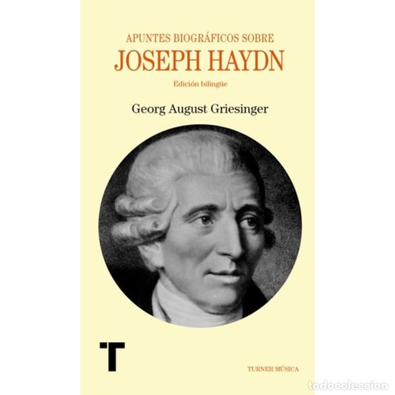 Libros: Apuntes biogr&aacute;ficos sobre Joseph Haydn - Georg August Griesinger