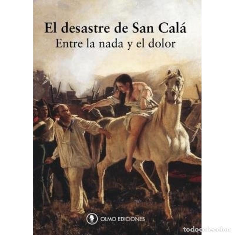 Libri di seconda mano: El desastre de San Cal&aacute; entre la nada y el dolor : novela - Omar L&oacute;pez Mato