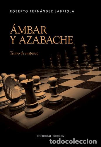 Libros: &Aacute;mbar y azabache teatro de suspenso - Roberto Fern&aacute;ndez Labr - Roberto Fern&aacute;ndez Labriola