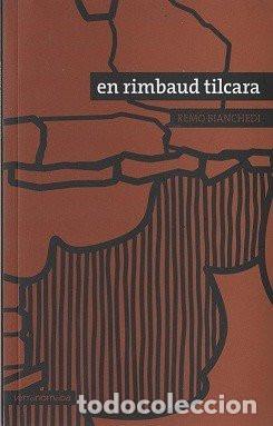 Libri di seconda mano: En Rimbaud Tilcara - Remo Bianchedi - Remo Bianchedi