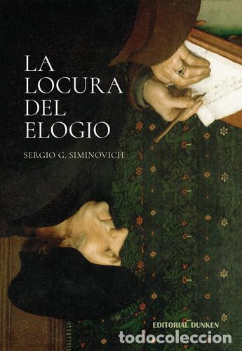 Libri di seconda mano: La locura del elogio - Sergio Siminovich - Sergio Siminovich