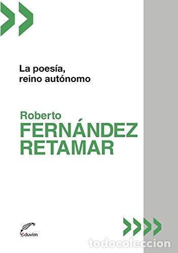 B&uuml;cher: La poes&iacute;a, reino aut&oacute;nomo - Roberto Fern&aacute;ndez Retamar - Roberto Fern&aacute;ndez Retamar