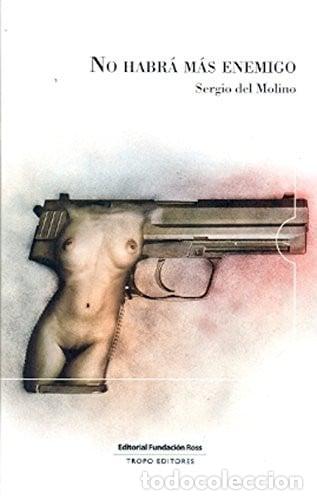 Libri di seconda mano: No habr&aacute; m&aacute;s enemigo - SERGIO DEL MOLINO - SERGIO DEL MOLINO
